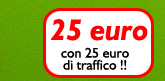 25 euro con 25 euro di traffico VoIP